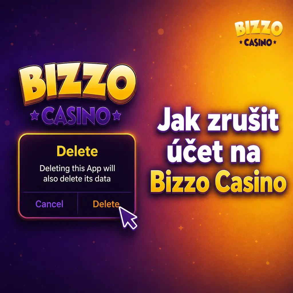 Návod krok za krokem, jak trvale zrušit účet na Bizzo Casino a smazat historii sázek i bonusy.